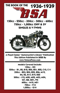 BOOK OF THE 1936-1939 BSA 150cc - 250cc - 350cc - 500cc - 600cc - 750cc & 1,000cc OHV & SV SINGLES & V-TWINS