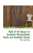 Book of the Bazaar on Smailholm Men, Smailholm Parish and Smailholm Church