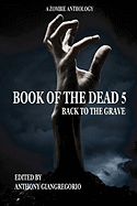 Book of the Dead 5: Back to the Grave