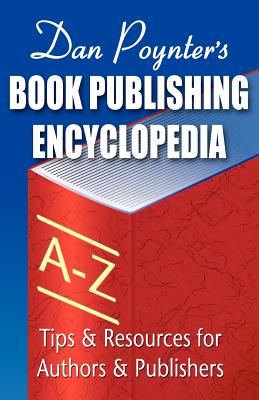 Book Publishing Encyclopedia - Poynter, Dan