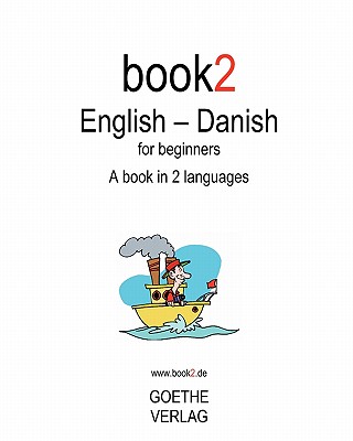 Book2 English - Danish for Beginners: A Book in 2 Languages - Schumann, Johannes