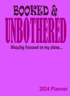 Booked & Unbothered Planner 2024