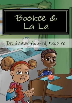 Bookee & La La: Life Lessons - Council, Esquire Lpd Shawn, Dr.