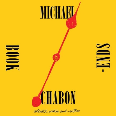 Bookends Lib/E: Collected Intros and Outros - Chabon, Michael (Read by), and Newbern, George (Read by)