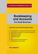 Bookkeeping and Accounts for Small Business: A Straightforward Guide