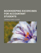 Bookkeeping Excercises for Accountant Students