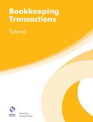 Bookkeeping Transactions Tutorial - Cox, David, and Fardon, Michael