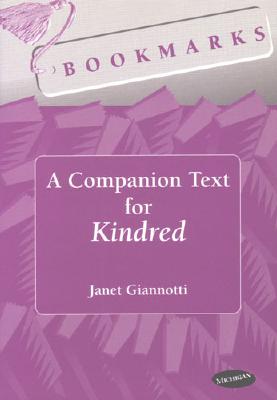 Bookmarks: A Companion Text for Kindred - Giannotti, Janet