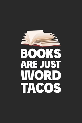 Books Are Just Word Tacos - Slater, Jenny