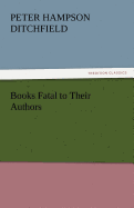 Books Fatal to Their Authors