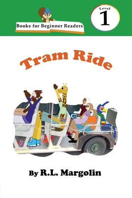 Books for Beginning Readers: Tram Ride - Margolin, R L