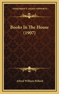 Books in the House (1907)