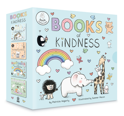 Books of Kindness: ABCs of Kindness; 123s of Thankfulness; Happiness Is a Rainbow; Friendship Is Forever - Hegarty, Patricia, and Macon, Summer (Illustrator)