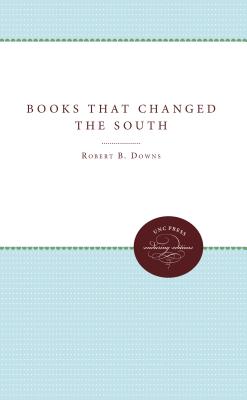 Books That Changed the South - Downs, Robert B