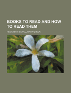 Books to Read and How to Read Them