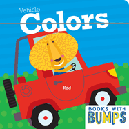 Books with Bumps: Vehicle Colors: A Whimsical Touch and Feel Book