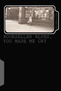 Bookseller Blues, You Made Me Cry - Crystal, Lewis Frederick