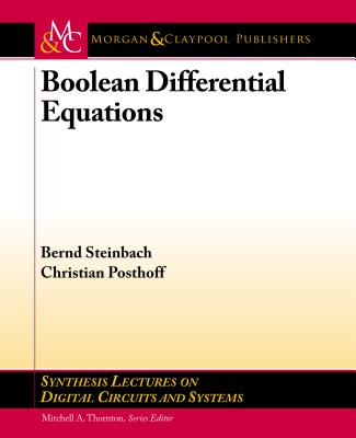 Boolean Differential Equations - Steinbach, Bernd, and Posthoff, Christian