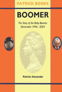Boomer: The Story of a Generation: 1946-2024