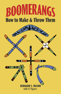 Boomerangs: How to Make & Throw Them