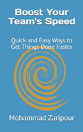 Boost Your Team's Speed: Quick and Easy Ways to Get Things Done Faster