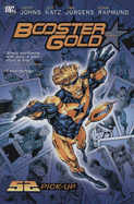 Booster Gold, Volume 1: 52 Pick-Up - Johns, Geoff, and Katz, Jeff