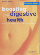 Boosting Your Digestive Health: Through Conventional and Complementary Methods