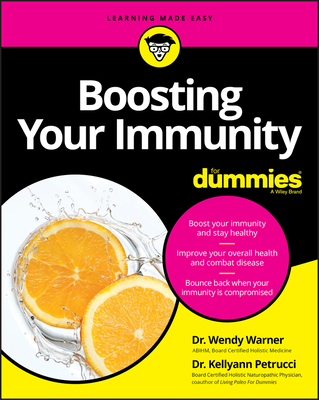 Boosting Your Immunity for Dummies - Warner, Wendy, and Petrucci, Kellyann