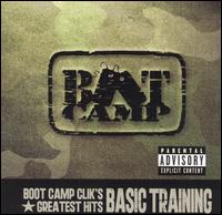 Boot Camp Clik's Greatest Hits: Basic Training - Boot Camp Clik
