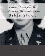 Boot Camp for the Married Woman's Soul: Bible Study Lessons for Married Women