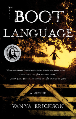 Boot Language: A Memoir - Erickson, Vanya