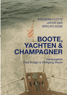 Boote, Yachten & Champagner: Familiengeschichten der Familien Meyer und Trger