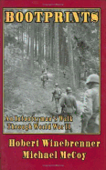 Bootprints: An Infantryman's Walk Through World War II - Winebrenner, Hobert