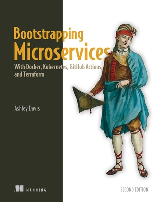 Bootstrapping Microservices - Davis, Ashley