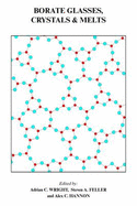 Borate Glasses, Crystals and Melts: Proceedings of the Second International Conference on Borate Glasses, Crystals and Melts