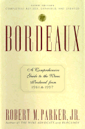 Bordeaux: Revised Third Edition - Parker, Robert M, Jr.