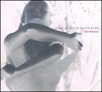 Bordeaux - Robin Guthrie & Harold Budd