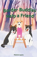 Border Buddies Help A Friend
