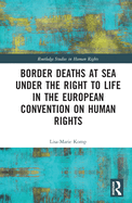 Border Deaths at Sea Under the Right to Life in the European Convention on Human Rights