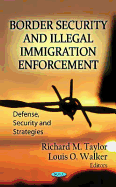 Border Security & Illegal Immigration Enforcement