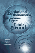 Borderland Phenomena Volume One: Spontaneous Combustion, Poltergeistry and Anomalous Lights
