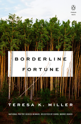 Borderline Fortune - Miller, Teresa K, and Muske-Dukes, Carol (Selected by)