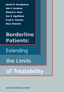 Borderline Patients: Extending the Limits of Treatability