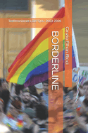 Borderline: Testimonianze LGBTQIA+ 2003-2005