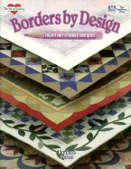 Borders by Design: Creative Ways to Border Your Quilts