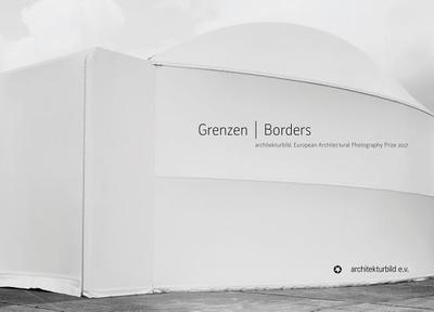 Borders: European Architectural Photography Prize 2017 - Architekturbild E V
