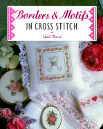 Borders & Motifs in Cross Stitch - Bussi, Gail