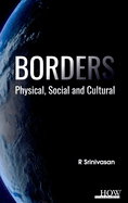 Borders: Physical, Social and Cultural
