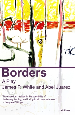 Borders - Juarez, Abel, and White, James P