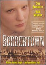 Bordertown [3 Discs] - Ian Gilmour; Ken Cameron